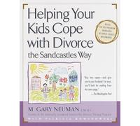 Helping Your Kids Cope with Divorce the Sandcastles Way: Based on the Program Mandated in Family Courts Nationwide