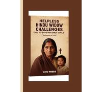 HELPLESS HINDU WIDOW CHALLENGES GOD TO SAVE HER ONLY CHILD: Testimony of Faith