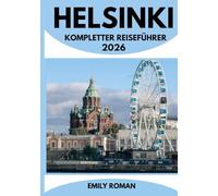 HELSINKI KOMPLETTER REISEFÜHRER 2026