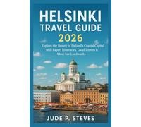 Helsinki travel guide 2026: Explore the Beauty of Finland’s Coastal Capital with Expert Itineraries, Local Secrets & Must-See Landmarks