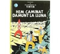 Hem caminat damunt la Lluna (LES AVENTURES DE TINTIN CATALA)