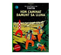 Hem caminat damunt sa lluna: hergé: 3 (ses aventures d?en tintín)
