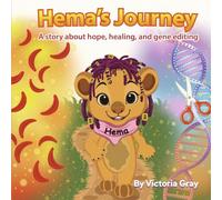 Hema's Journey: A Story about Hope, Healing, and Gene Editing