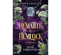 Hematite & Hemlock: A captivating witch and vampire dark fantasy: 2 (Oath & Legacy)