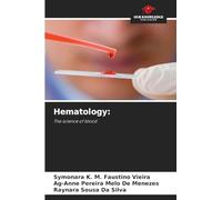 Hematology: The science of blood