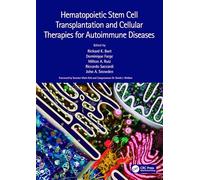 Hematopoietic Stem Cell Transplantation and Cellular Therapies for Autoimmune Diseases