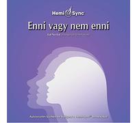 Hemi-Sync - Enni Vagy Nem Enni (Hungarian Eat/No Eat)