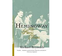 [(Hemingway: The Paris Years)] [Author: Michael S. Reynolds] published on (June, 1999)