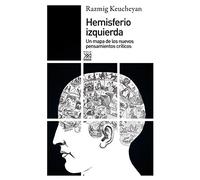 Hemisferio izquierda. Un mapa de los nuevos pensamientos críticos: 1161 (Siglo XXI de España General)
