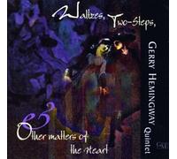Hemmingway, Gerry - Waltzes Two-Steps & Other Matters of the Heart