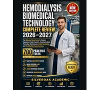 HEMODIALYSIS BIOMEDICAL TECHNOLOGY COMPLETE REVIEW 2026-2027: The Ultimate Study Guide for Dialysis Equipment, Water Systems, Troubleshooting, Preventive Maintenance and Safety Standards
