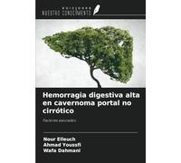 Hemorragia digestiva alta en cavernoma portal no cirrótico: Factores asociados