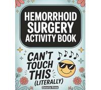Hemorrhoid Surgery Activity Book: Relaxing Puzzles and Cheerful Humor for Gentle Healing | A Feel-Good Recovery Gift Ideal for Anyone Needing Comfort, Support, and a Brighter Day