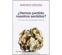 ¿HEMOS PERDIDO NUESTROS SENTIDOS?: En busca de la sensibilidad creyente: 143 (Servidores y Testigos)