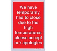 Hemos tenido que cerrar temporalmente debido a las altas temperaturas, por favor acepte nuestras disculpas Signo -