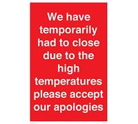 Hemos tenido que cerrar temporalmente debido a las altas temperaturas, por favor acepte nuestras disculpas Signo -