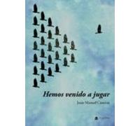 Hemos Venido A Jugar