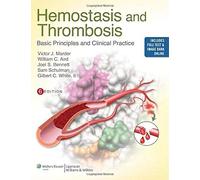 Hemostasis and Thrombosis: Basic Principles and Clinical Practice