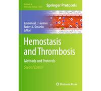 Hemostasis and Thrombosis: Methods and Protocols: 2663 (Methods in Molecular Biology, 2663)