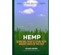 HEMP: Rewriting Paper’s Future with Ancient Fibers of the Past
