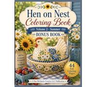 Hen on Nest Coloring Book: Volume 2 - Summer BONUS BOOK (Hen on Nest Collection)