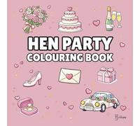 Hen Party Colouring Book - Cover colour: Dusty Rose: Bold and Easy Wedding Designs for Bridal Showers, Girls’ Nights & Pre-Wedding Fun | 40 Fun ... (Wedding Colouring Books - Bold & Easy)
