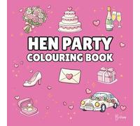 Hen Party Colouring Book - Cover colour: Hot Pink: Bold and Easy Wedding Designs for Bridal Showers, Girls’ Nights & Pre-Wedding Fun | 40 Fun Wedding ... (Wedding Colouring Books - Bold & Easy)