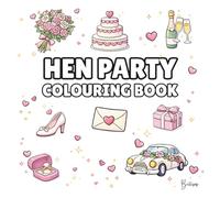 Hen Party Colouring Book - Cover colour: White: Bold and Easy Wedding Designs for Bridal Showers, Girls’ Nights & Pre-Wedding Fun | 40 Fun Wedding ... (Wedding Colouring Books - Bold & Easy)