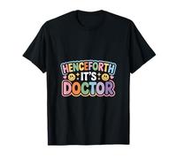 Henceforth It's Doctor Grado de logro ------ Camiseta
