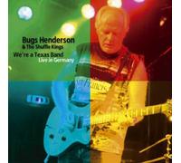 Henderson,Bugs & Shuffle Kings,the^Henderson,Bugs & the Shuffle - We'Re a Texas Band-Live in Ger