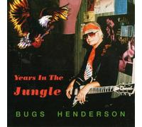 Henderson Bugs - Years in The Jungle [Import]