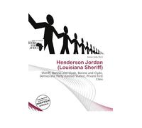 Henderson Jordan (Louisiana Sheriff): Sheriff, Bonnie and Clyde, Bonnie and Clyde, Democratic Party (United States), Private First Class