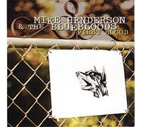 Henderson, Mike & Bluebloods - First Blood