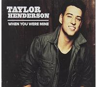 Henderson Taylor When You Were Mine (CD) (Importación USA)