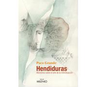 Hendiduras | Paco Grande