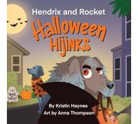 Hendrix and Rocket: Halloween Hijinks: If your little ones delight in pups in costume and tales with tails, they’ll be charmed by this Halloween treat