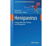 Henipavirus: Ecology, Molecular Virology, and Pathogenesis (Current Topics in Microbiology and Immunology) (2012-09-06)