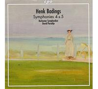 Henk Badings : Symphonies n° 4 et 5. Porcelijn.