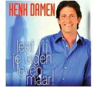 Henk Damen - Leef Jij Je Eigen Leven