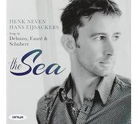 Henk Neven - The Sea - von Fauré, Schubert und Debussy