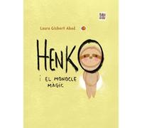 Henko i el monocle màgic (LA MIRADA DE DANIEL)