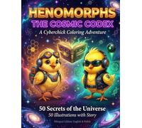 HENOMORPHS: THE NEXUS QUEST: 50 Secrets of the Universe