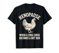 Henopausia Cuando Un Chica Fresco Se Convierte En Una Gallina Caliente Vintage Camiseta
