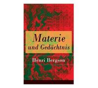 Henri Bergson Julius Frankenberger Materie und Gedächtnis (Tapa blanda)
