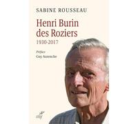 Henri Burin des Roziers: La sève d'une vocation