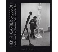 Henri Cartier-Bresson: Collection Sam, Lilette et Sébastien Szafran