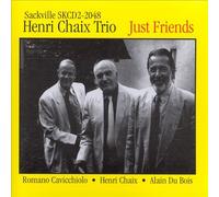 Henri Chaix - Just Friends