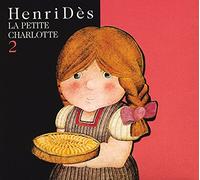 Henri Dès - La Petite Charlotte Vol. 2 CD