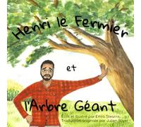 Henri le Fermier et l’Arbre Géant