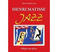 Henri Matisse Jazz. Dibujo Con Tijeras (ebook)